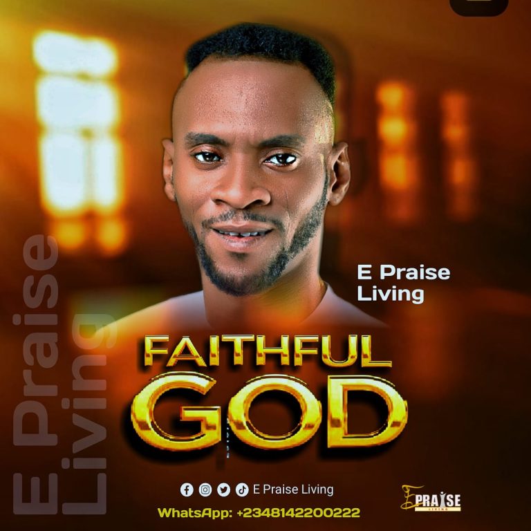 E Praise Living Faithful God MP3 Download