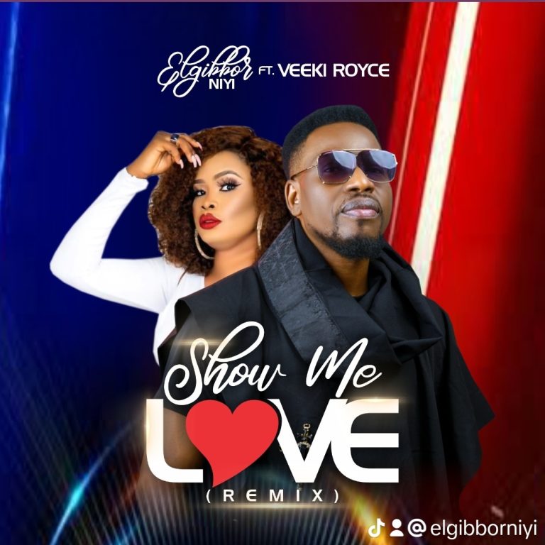 Elgibbor Niyi Show Me Love MP3 Download