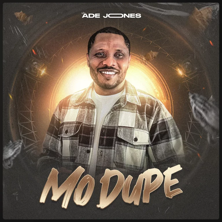 Ade Jones Mo Dupe MP3 Download