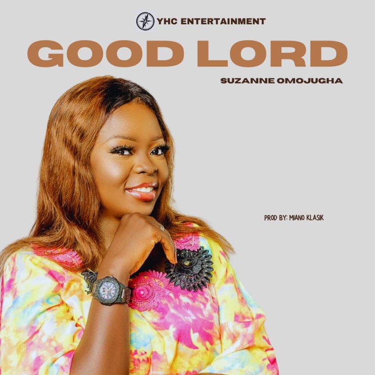 Suzanne Omojugha Good Lord MP3 Download