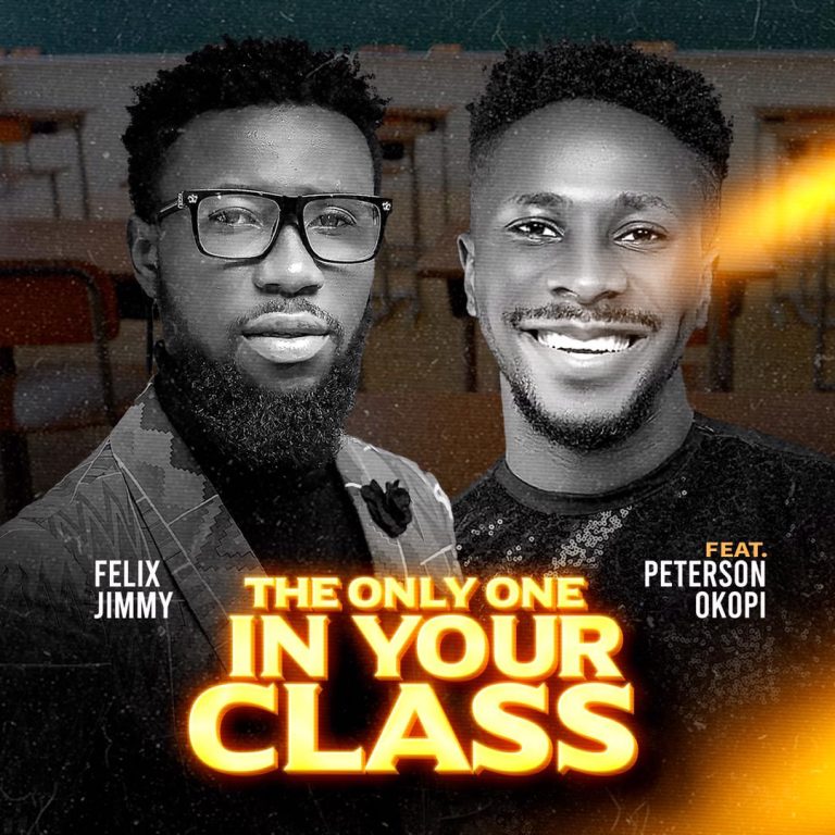 Felix Jimmy The Only One In Your Class MP3 Download