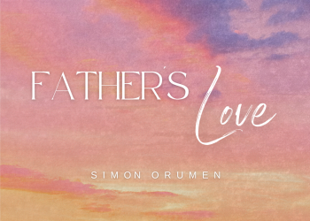 Simon Orumen Father’s Love  MP3 Download