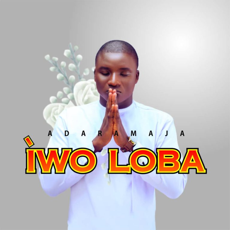 Adaramaja Iwo Loba MP3 Download