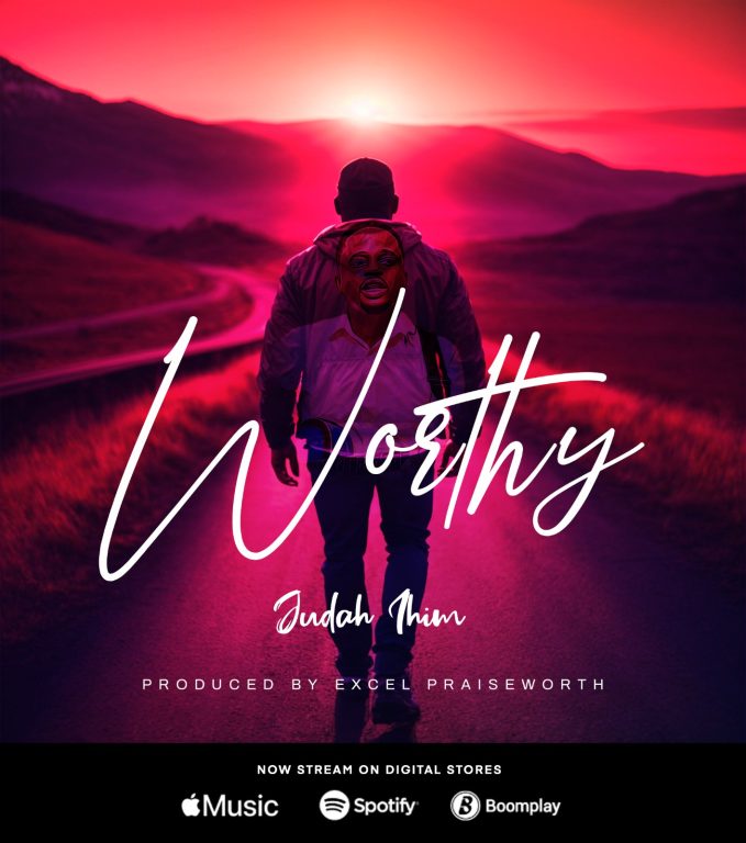 Judah Ihim Worthy MP3 Download