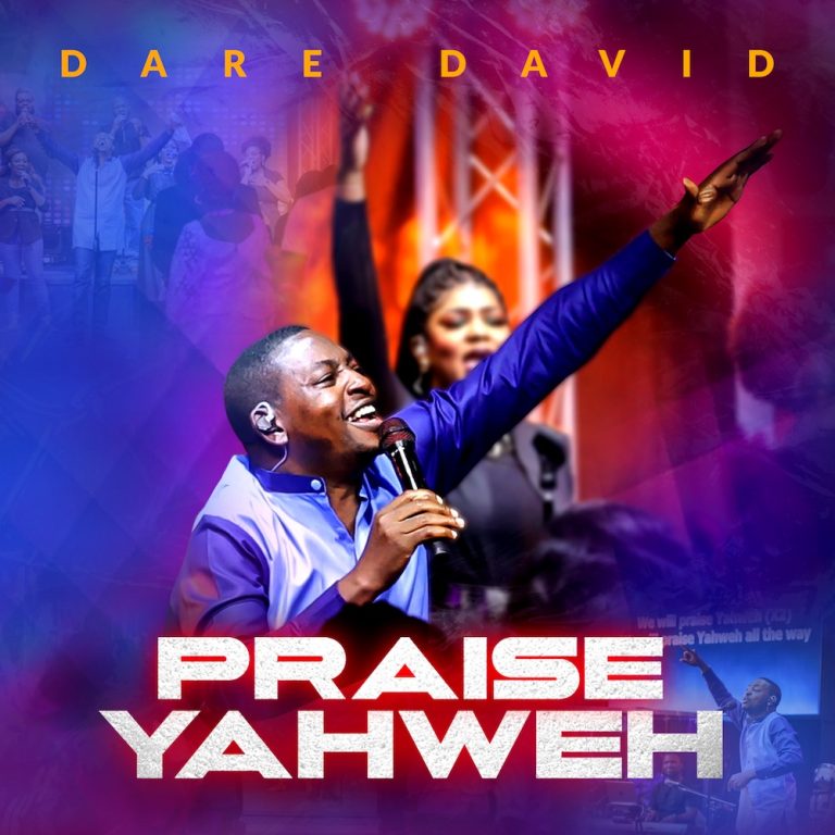 Dare David Praise Yahweh MP3 Download