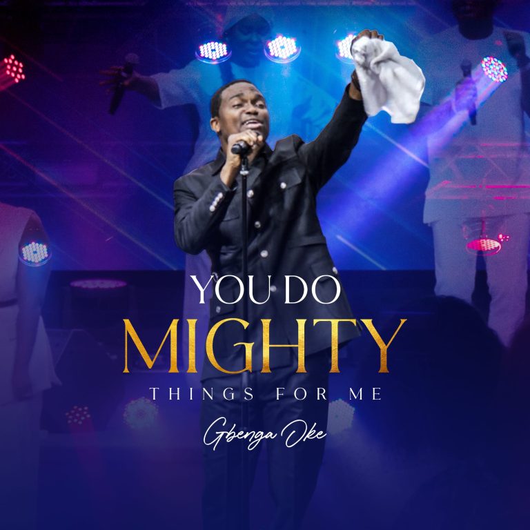 Gbenga Oke You Do Mighty Things for Me MP3 Download