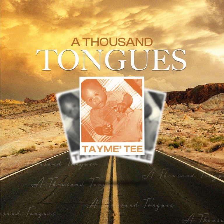 Tayme’ Tee A Thousand Tongues MP3 Download