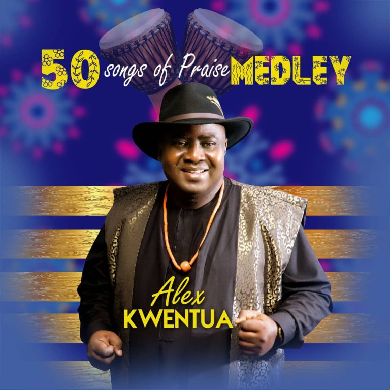 Alex Kwentua 50 Songs of Praise Medley MP3 Download