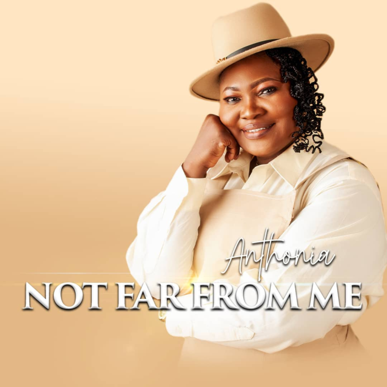 Minstrel Anthonia Not Far From Me MP3 Download