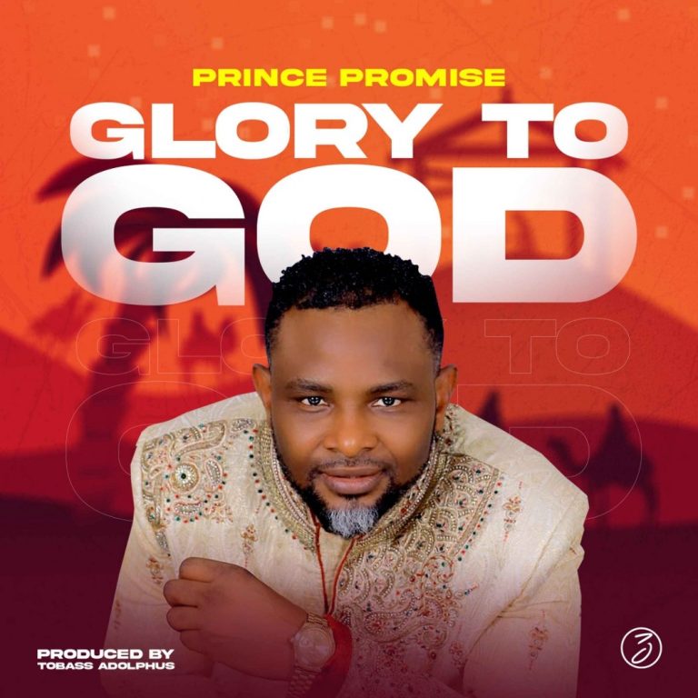 Prince Promise Glory to God MP3 Download