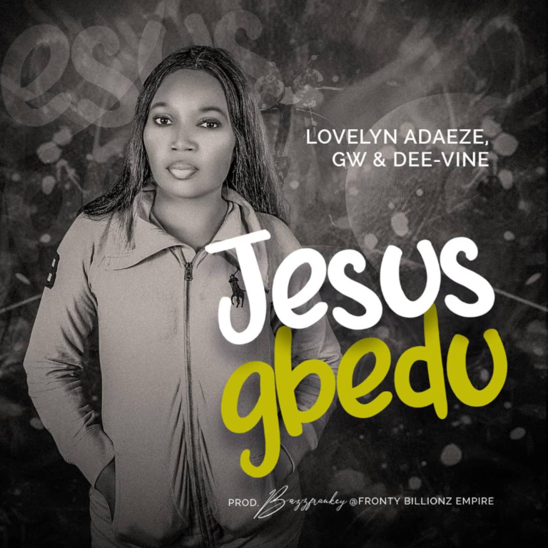 Lovelyn Adaeze Jesus Gbedu ft. GW & Dee-vine MP3 Download