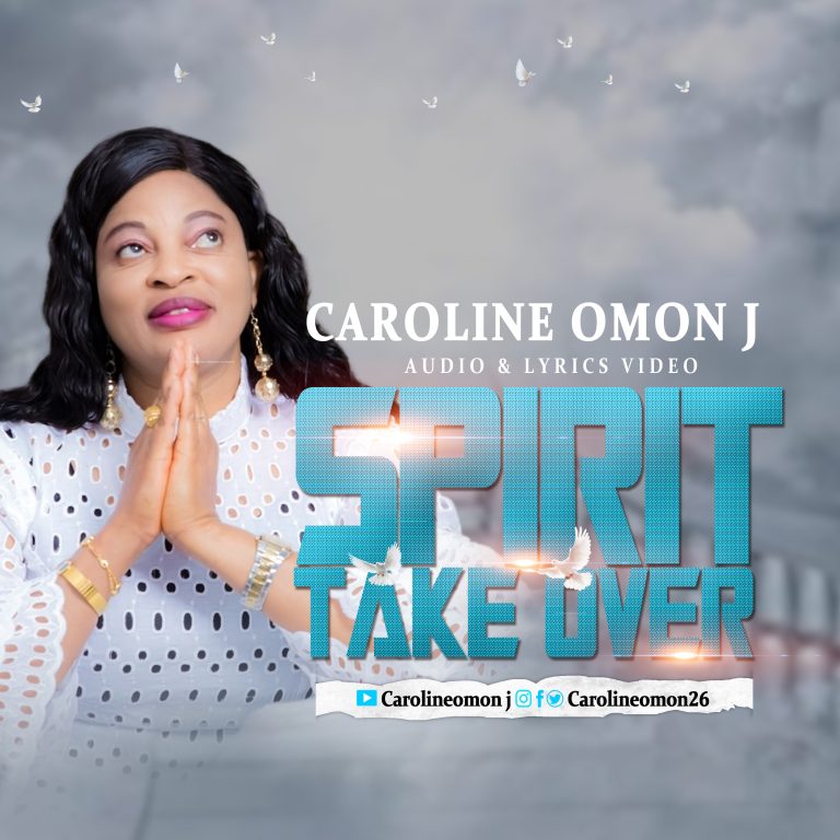 Caroline Omon J Spirit Take Over MP3 Download