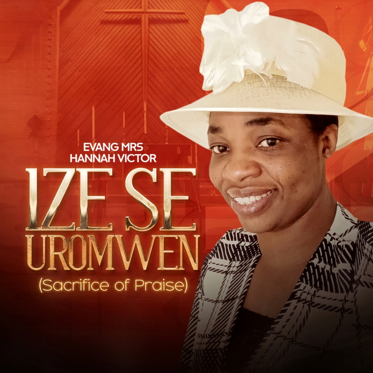 Evang. Mrs Hannah Victor Ize Se Uromwen MP3 Download 
