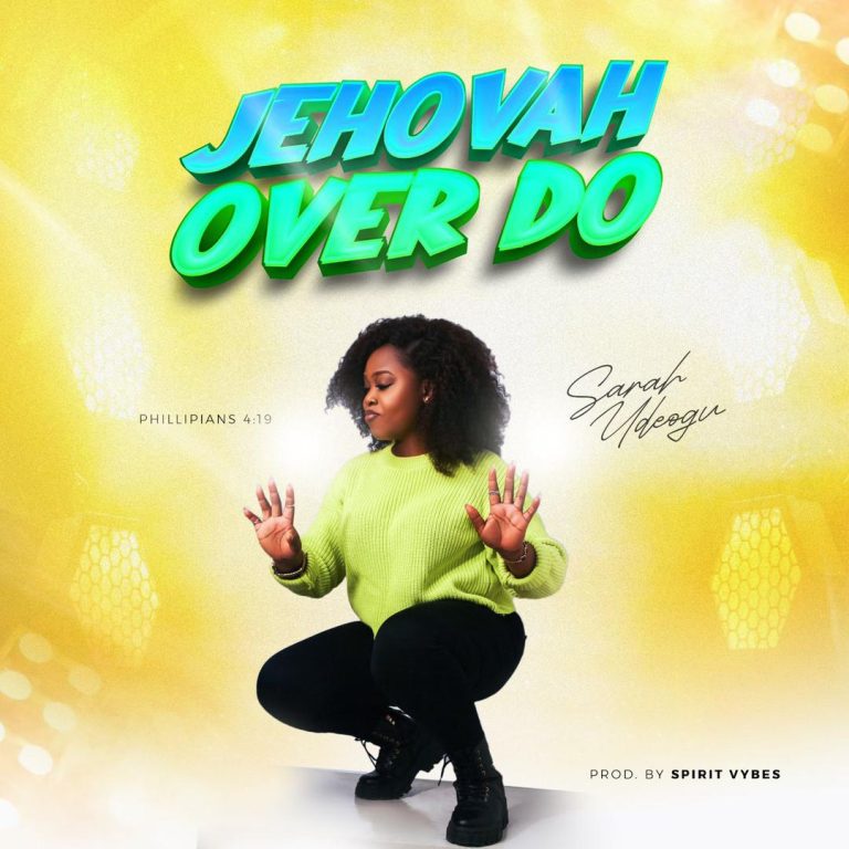 Sarah Udeogu Jehovah Over Do MP3 Download 