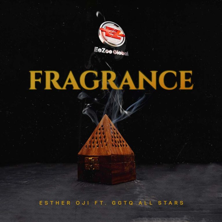 Esther Oji Fragrance ft. GGTQ All Stars MP3 Download