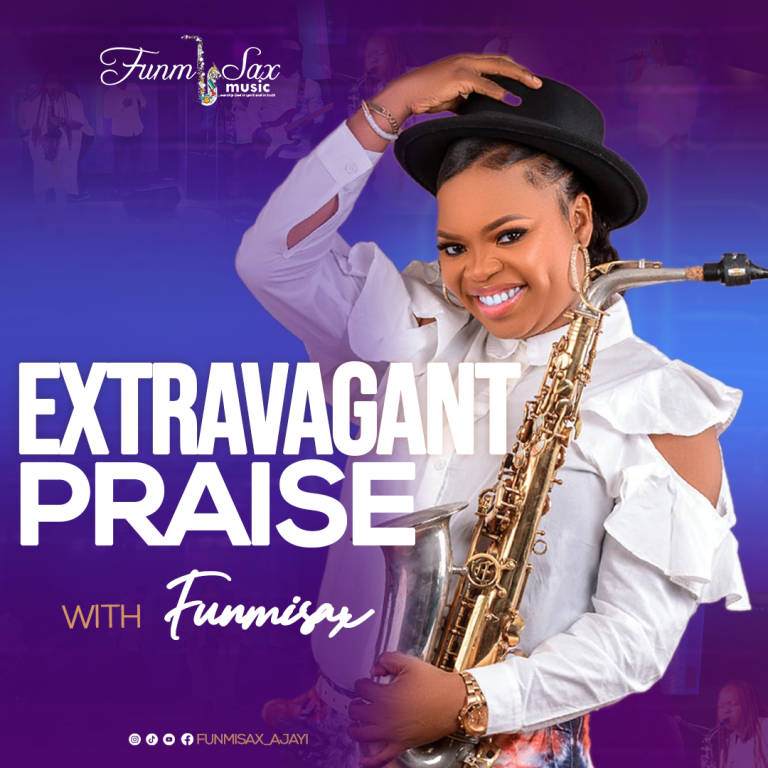 Funmisax Extravagant Praise MP3 Download
