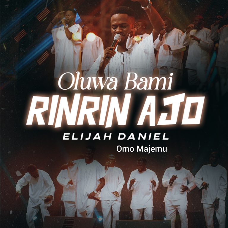 Elijah Daniel Oluwa Bami Ririn Ajo MP3 Download 
