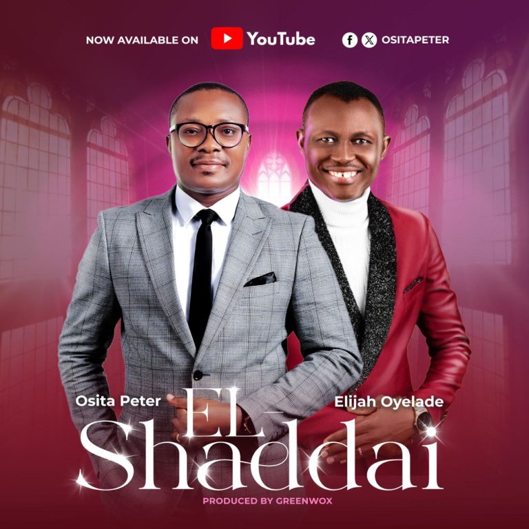 Osita Peter El-Shaddai ft. Elijah Oyelade MP3 Download 