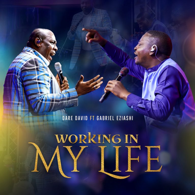 Dare David Working In My Life ft. Gabriel Eziashi MP3 Download 