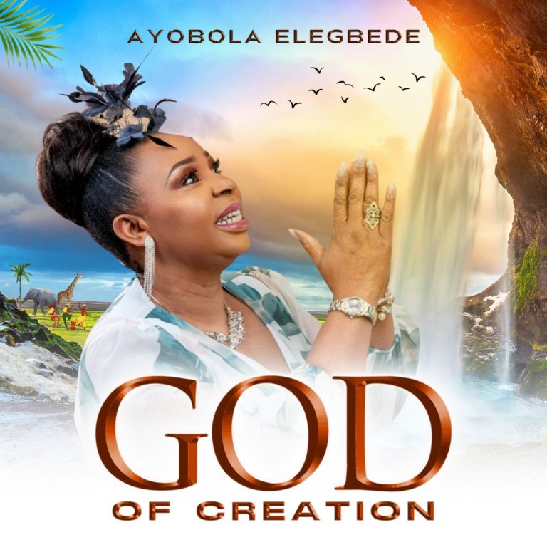 Ayobola Elegbede God of Creation MP3 Download