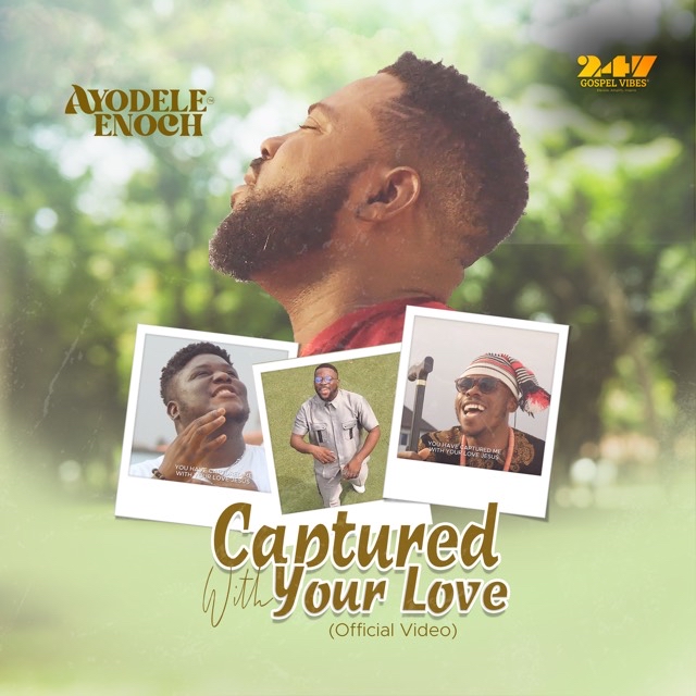 Ayodele Enoch Captured WIth Your Love MP3 Download