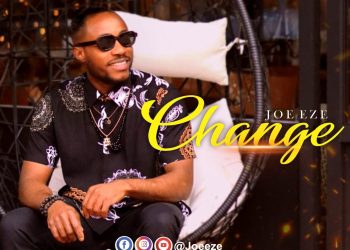 Joe Eze Change MP3 Download