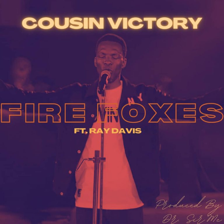 Pastor Cousin Victory Fire Foxes MP3 Download