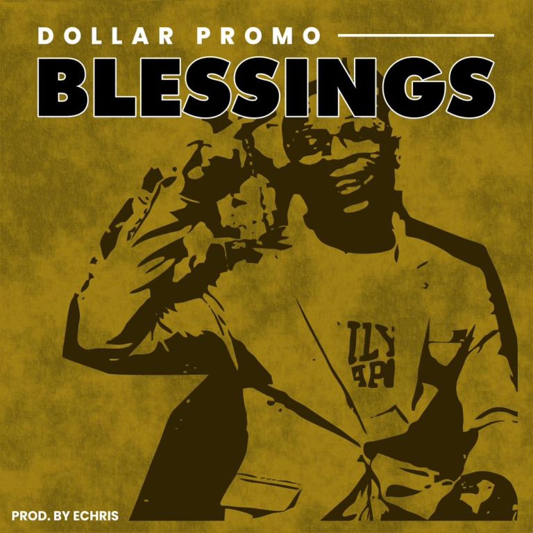 Dollar Promo Blessings MP3 Download