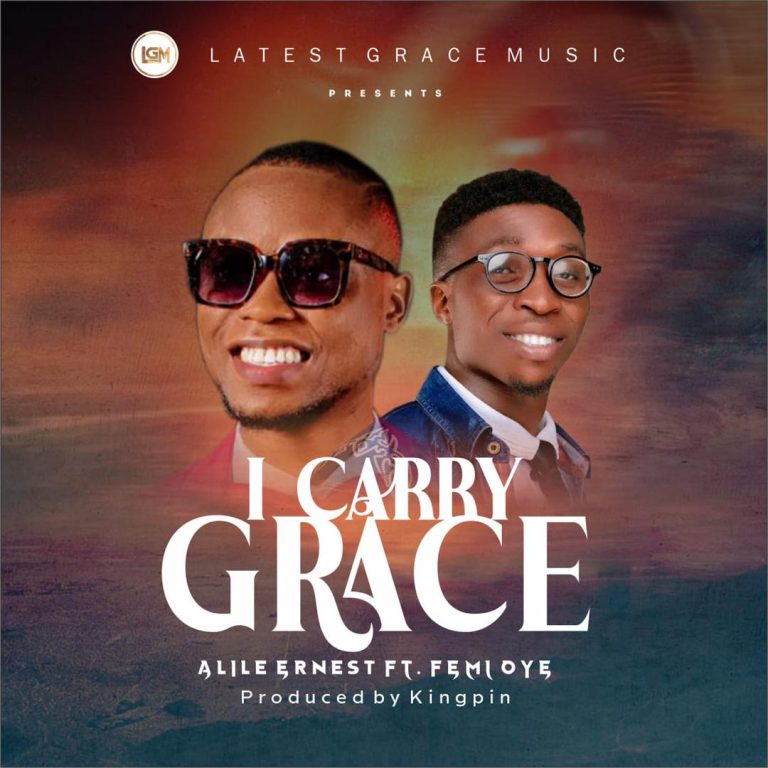 Alile Ernest I Carry Grace EP Download