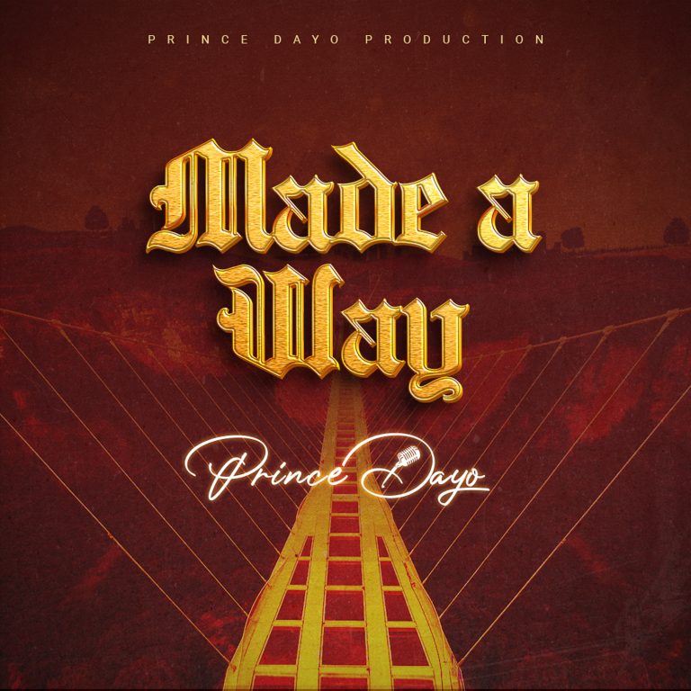 Prince Dayo Made A Way MP3 Download 