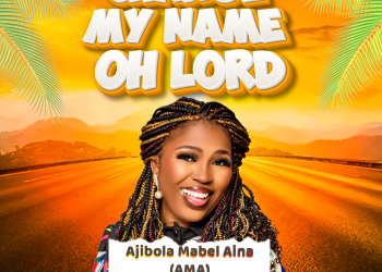 Ajibola Mabel Aina Change My Name, Oh Lord MP3 Download