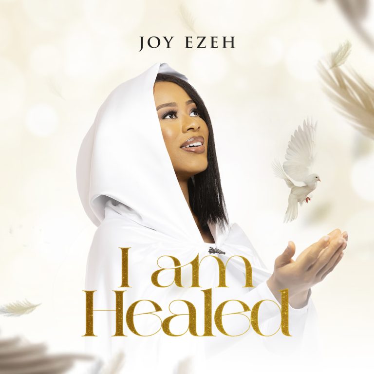 Joy Ezeh I am Healed Download