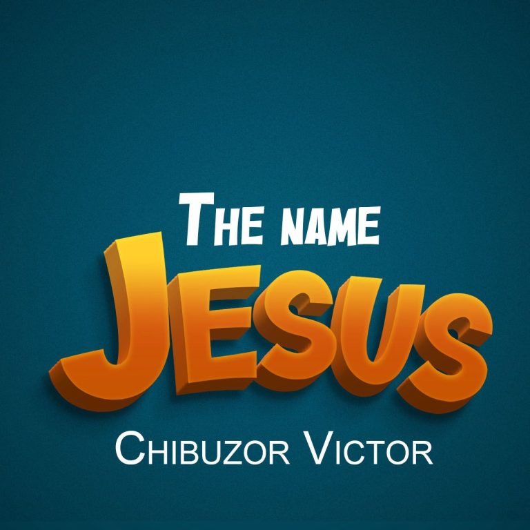Chibuzor Victor The Name Jesus MP3 Download