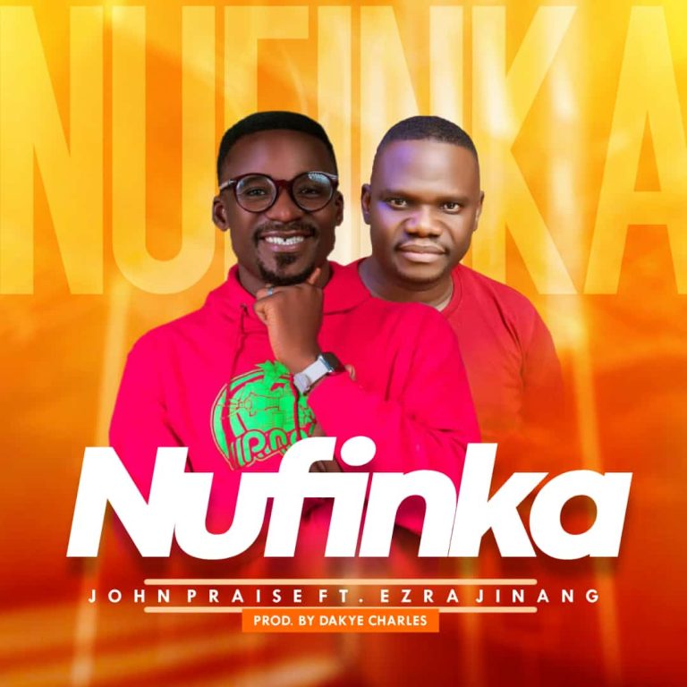 Johnpraise Nufinka  MP3 Download