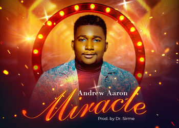 Andrew Aaron Miracle MP3 Download