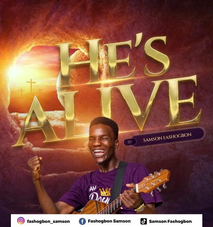 Samson Fashogbon He’s Alive MP3 Download