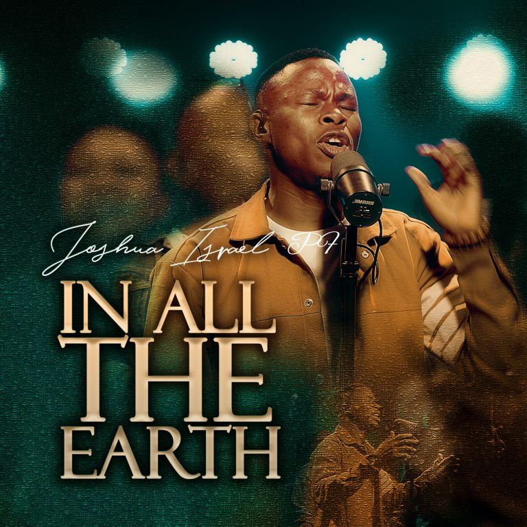 Joshua Israel In All Earth MP3 Download