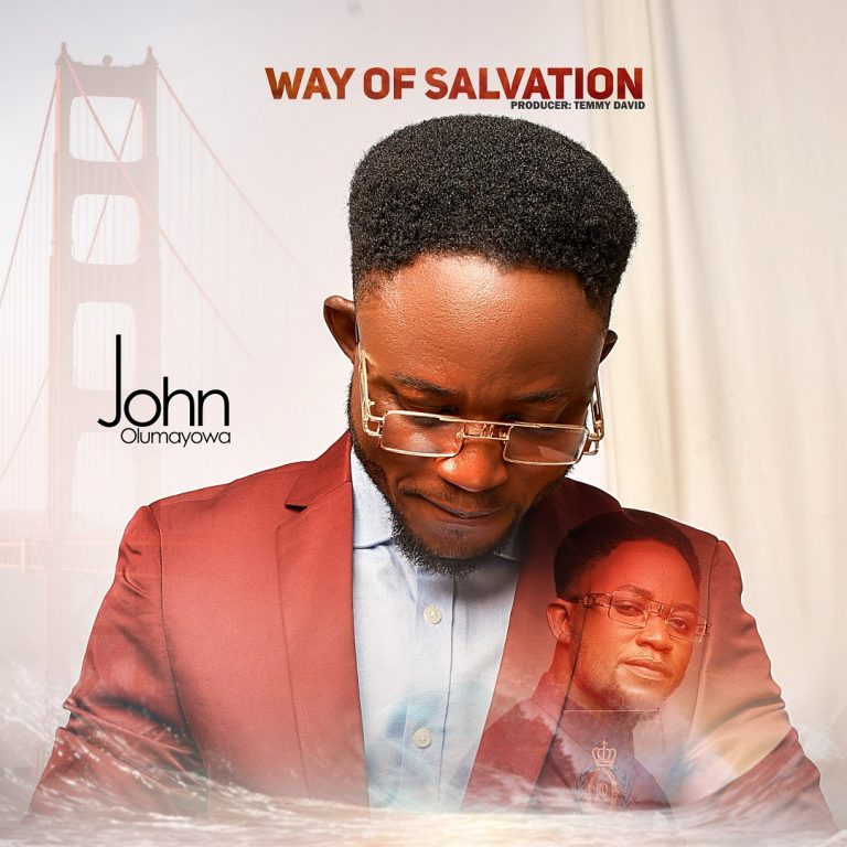 John Olumuyiwa Way of Salvation MP3 Download
