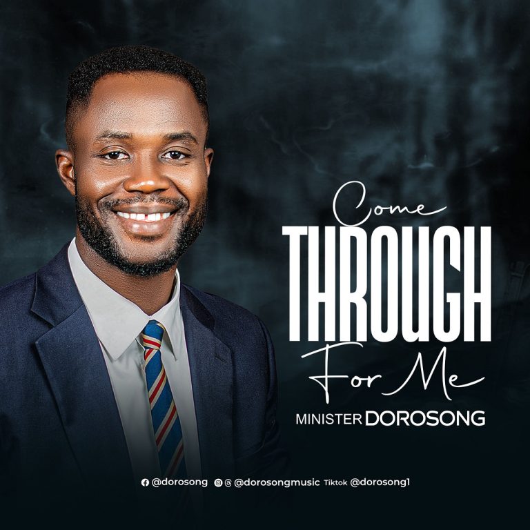Minister Dorosong Come Through for Me MP3 Download
