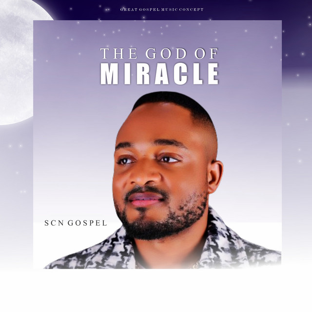 SCN The God of Miracle MP3 Download