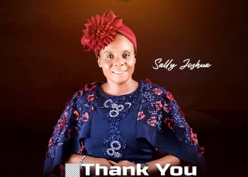 Sally Joshua Drops New Single “Thank You Jesus”