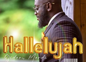 Gideon Mordi Releases His Latest Track “Hallelujah”
