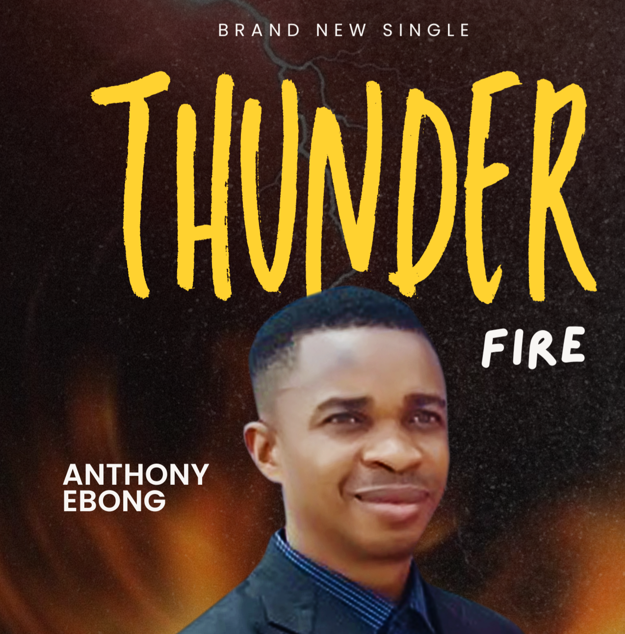 Thunder Fire - Anthony Ebong