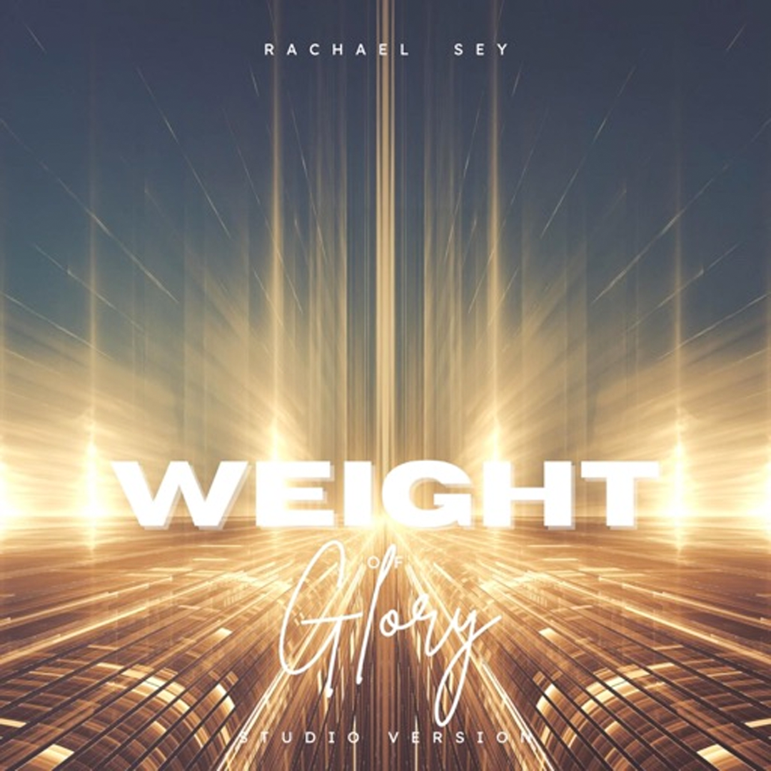 Weight of Glory - Rachael Sey